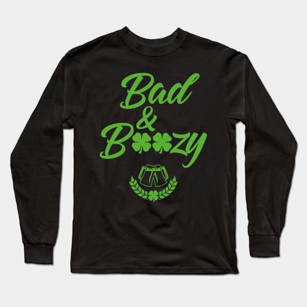 Bad And Boozy Funny St. Patricks Day Long Sleeve T-Shirt by trendingoriginals